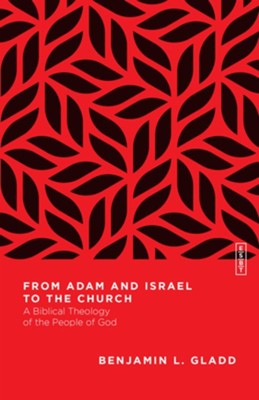 Cover of From Adam and Israel to the Church: A Biblical Theology of the People of God - eBook