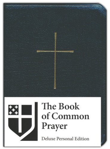 Cover of The Book of Common Prayer: And Administration of the Sacraments and Other Rites and Ceremonies of the Church (Deluxe Personal Edition, Green)