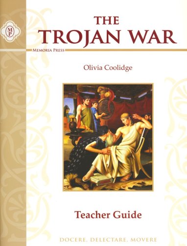 Cover of The Trojan War, Memoria Press Teacher Guide Grades 7