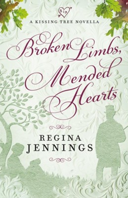 Cover of Broken Limbs, Mended Hearts (A Kissing Tree Novella) - eBook