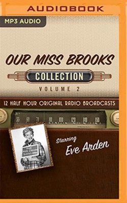 Cover of Our Miss Brooks, Collection 2--Twelve Original Radio Broadcasts (OTR) on MP-3 CD