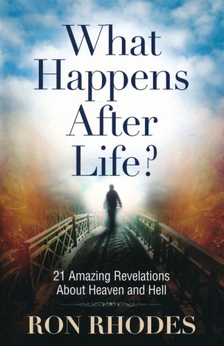 Cover of What Happens After Life? 21 Amazing Revelations About Heaven and Hell