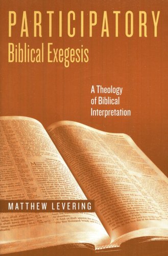 Cover of Participatory Biblical Exegesis: A Theology of Biblical Interpretation