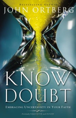Cover of Know Doubt: Embracing Uncertainty in Your Faith - eBook