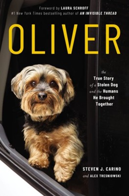 Cover of Oliver: The True Story of a Stolen Dog and the Humans He Brought Together - eBook