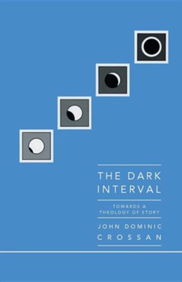Cover of The Dark Interval: Towards a Theology of Story
