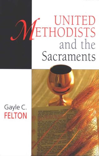 Cover of United Methodists and the Sacraments