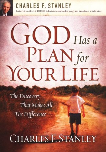 Cover of God Has a Plan for Your Life: The Discovery That Makes All the Difference