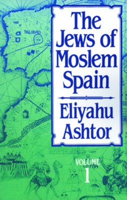 Cover of Jews of Moslem Spain, Volume 1