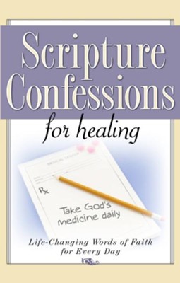 Cover of Scripture Confessions for Healing: Life-Changing Words of Faith For Every Day - eBook