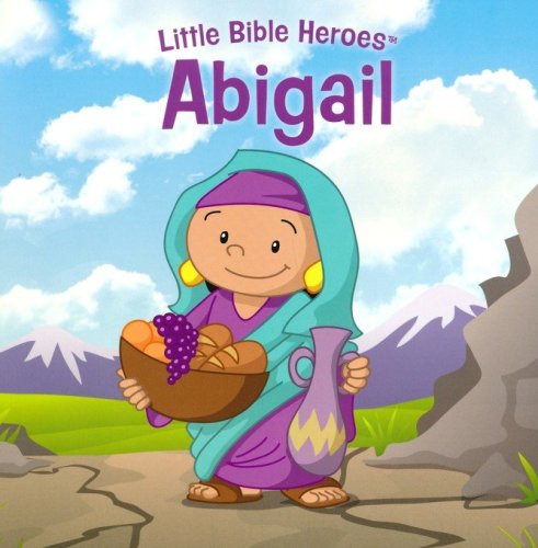 Cover of Abigail, Little Bible Heroes Board Book