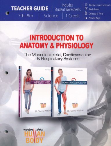 Cover of Introduction to Anatomy & Physiology Teacher Guide #1: The Musculoskeletal, Cardiovascular, & Respiratory Systems