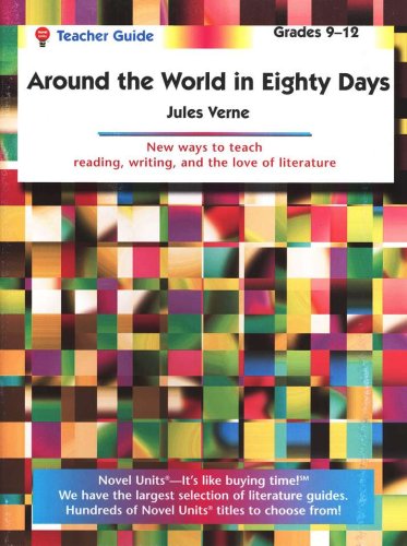 Cover of Around the World in 80 Days, Novel Units Teacher's Guide, Gr. 9-12