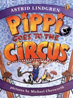 Cover of Pippi Goes to the Circus