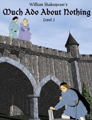 Cover of Much Ado About Nothing: Easy Reading Shakespeare in 10 Illustrated Chapters - eBook