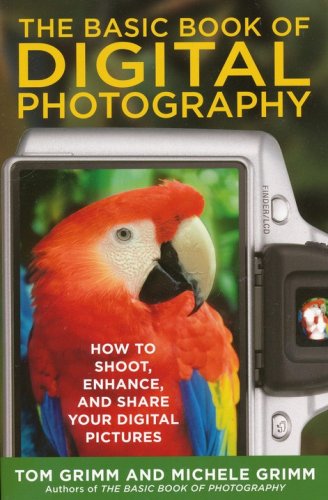 Cover of The Basic Book of Digital Photography: How to Shoot, Enhance, and Share Your Digital Pictures