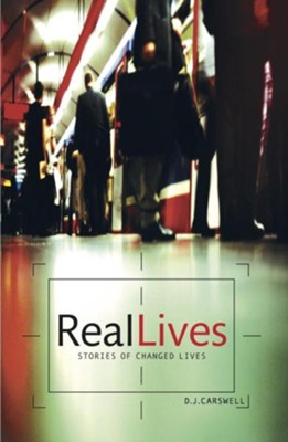 Cover of Real Lives: True Stories of Changed Lives - eBook