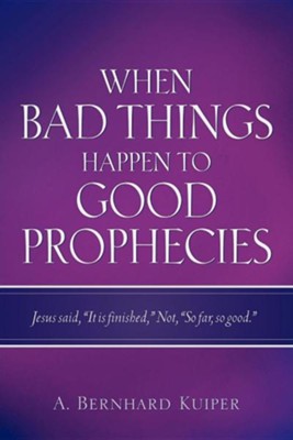 Cover of When Bad Things Happen to Good Prophecies