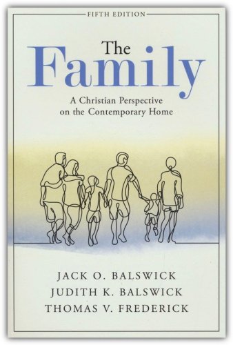 Cover of The Family: A Christian Perspective on the Contemporary Home, 5th Edition