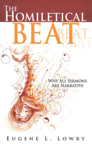 Cover of The Homiletical Beat: Why All Sermons Are Narrative