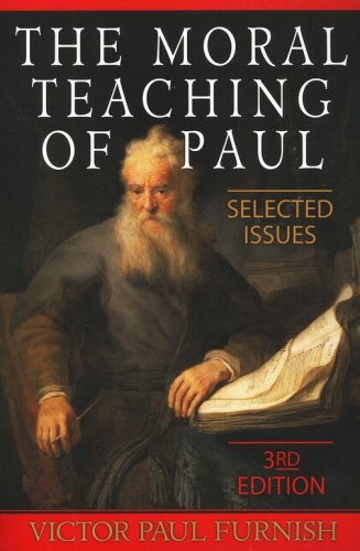 Cover of The Moral Teaching of Paul: Selected Issues - Third Edition