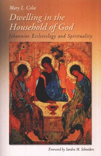 Cover of Dwelling in the Household of God: Johannine Ecclesiology and Spirituality