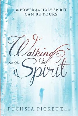 Cover of Walking In The Spirit: The Power of the Holy Spirit Can Be Yours - eBook