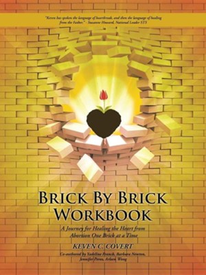 Cover of Brick by Brick Workbook: A Journey for Healing the Heart from Abortion One Brick at a Time