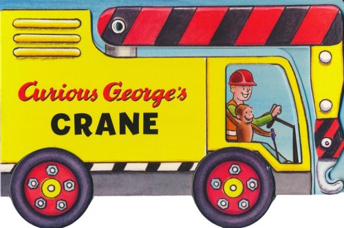 Cover of Curious George's Crane (mini movers shaped board books)