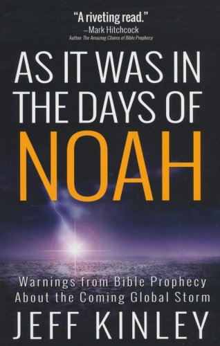Cover of As It Was in the Days of Noah: Warnings from Bible Prophecy About the Coming Global Storm
