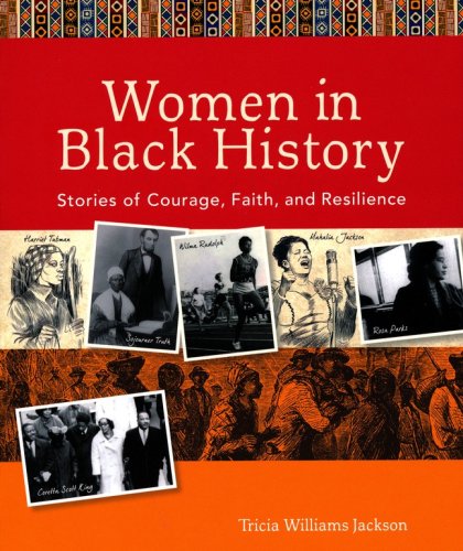 Cover of Women in Black History: Stories of Courage, Faith, and Resilience