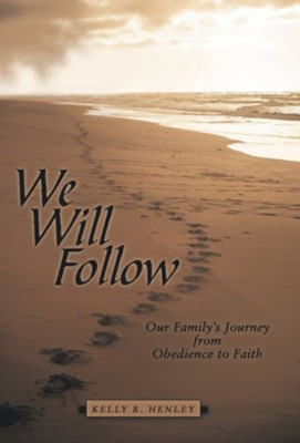 Cover of We Will Follow: Our Family's Journey from Obedience to Faith