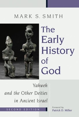 Cover of The Early History of God: Yahweh and the Other Deities in Ancient Israel, 2d ed.