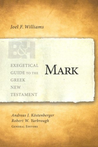 Cover of Mark: Exegetical Guide to the Greek New Testament