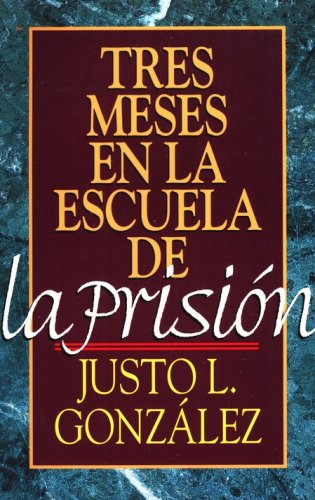 Cover of Tres Meses en la Escuela de la Prision