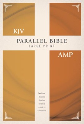 Cover of KJV and Amplified Parallel Bible, Large Print, Hardcover