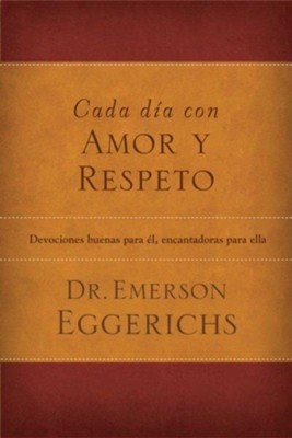 Cover of Cada dia con amor y respeto: Devociones buenas para el, encantadoras para ella - eBook