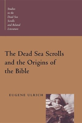 Cover of The Dead Sea Scrolls & the Origin of the Bible Studies