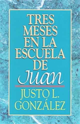 Cover of Tres Meses en la Escuela de Juan