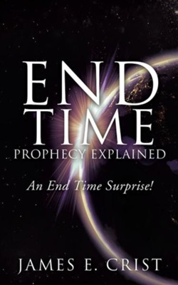 Cover of End Time Prophecy Explained