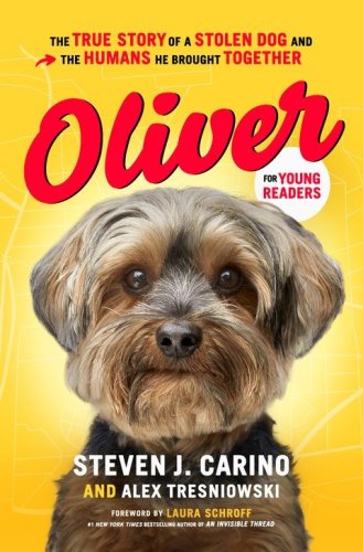 Cover of Oliver for Young Readers: The True Story of a Stolen Dog and the Humans He Brought Together