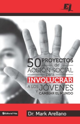 Cover of 50 proyectos de accion social para involucrar a los jovenes y cambiar el mundo - eBook