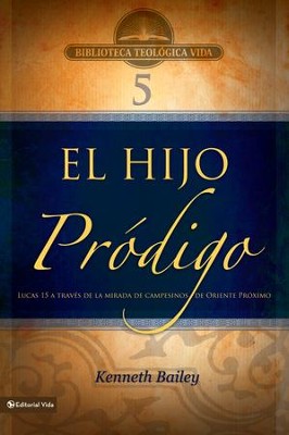 Cover of BTV # 05: El hijo prodigo: Lucas 15 a traves de la mirada de campesinos de Oriente Medio - eBook
