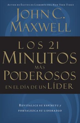 Cover of Los 21 Minutos M5s Poderosos en el D7a de un L7der (The 21 Most Powerful Minutes in a Leader's Day) - eBook