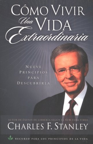 Cover of Como Vivir una Vida Extraordinaria (Living the Extraordinary Life)