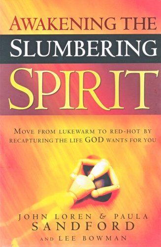 Cover of Awakening Your Slumbering Spirit: Set Free to Experience The Joy and Richness of a Deeper Connection