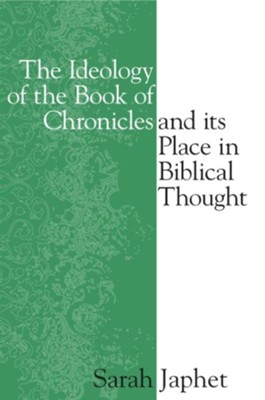Cover of The Ideology of the Book of Chronicles and Its Place in Biblical Thought