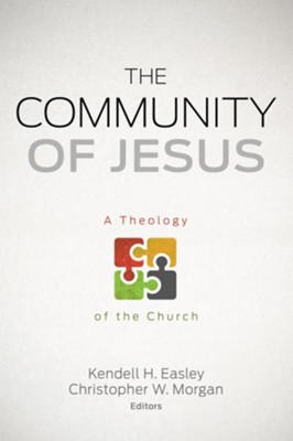 Cover of The Community of Jesus: A Theology of the Church - eBook