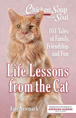 Cover of Life Lessons from the Cat: 101 Tales of Family, Friendship and Fun