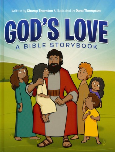 Cover of God's Love: A Bible Storybook